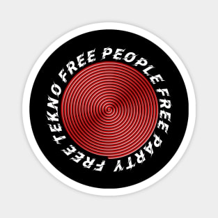 Free Tekno Free People Free Party Magnet